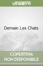 Demain Les Chats libro