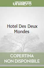 Hotel Des Deux Mondes