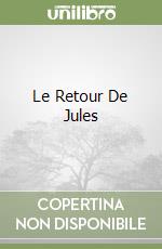 Le Retour De Jules libro