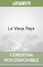 Le Vieux Pays libro