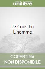 Je Crois En L'homme libro