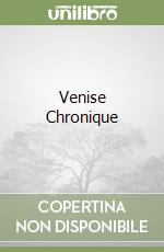Venise Chronique