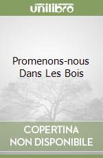 Promenons-nous Dans Les Bois libro