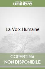 La Voix Humaine libro