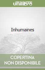 Inhumaines libro