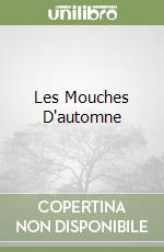 Les Mouches D'automne