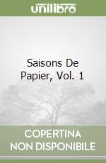 Saisons De Papier, Vol. 1