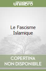 Le Fascisme Islamique