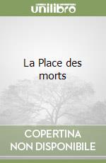 La Place des morts libro