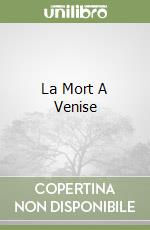 La Mort A Venise libro