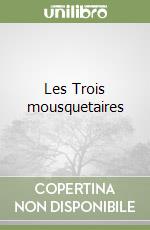 Les Trois mousquetaires libro