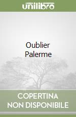 Oublier Palerme libro