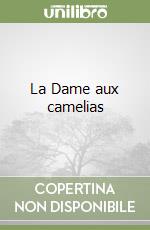 La Dame aux camelias libro