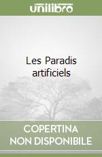 Les Paradis artificiels libro