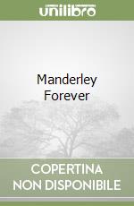 Manderley Forever