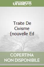 Traite De Civisme (nouvelle Ed