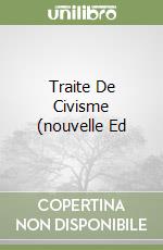 Traite De Civisme (nouvelle Ed libro