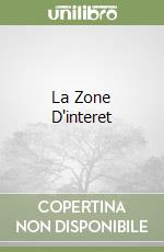 La Zone D'interet
