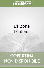 La Zone D'interet libro