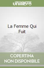 La Femme Qui Fuit