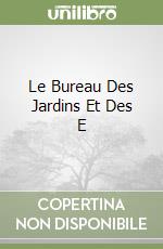 Le Bureau Des Jardins Et Des E