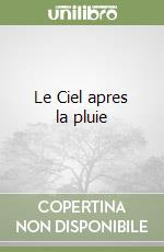 Le Ciel apres la pluie libro