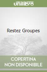 Restez Groupes
