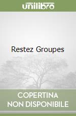 Restez Groupes libro