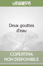 Deux gouttes d'eau libro