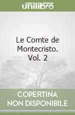 Le Comte de Montecristo. Vol. 2 libro