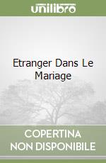 Etranger Dans Le Mariage