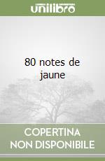 80 notes de jaune libro