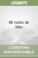 80 notes de bleu libro