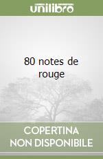 80 notes de rouge libro