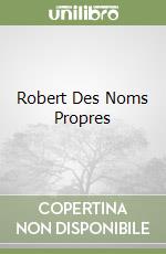 Robert Des Noms Propres