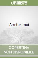 Arretez-moi