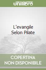 L'evangile Selon Pilate