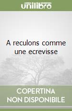 A reculons comme une ecrevisse libro