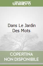 Dans Le Jardin Des Mots