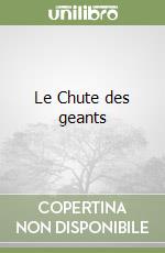 Le Chute des geants libro