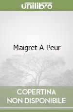 Maigret A Peur libro