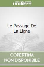 Le Passage De La Ligne