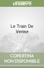 Le Train De Venise libro