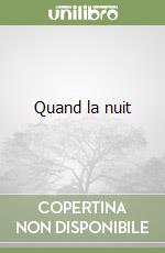 Quand la nuit libro