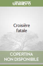 Croisière fatale libro