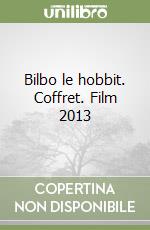 Bilbo le hobbit. Coffret. Film 2013 libro