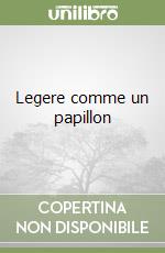 Legere comme un papillon libro