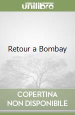 Retour a Bombay libro