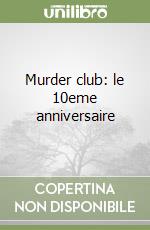 Murder club: le 10eme anniversaire