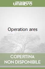 Operation ares libro